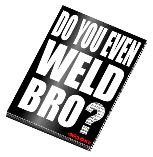 38WP- Do You Even Weld Bro? Slap
